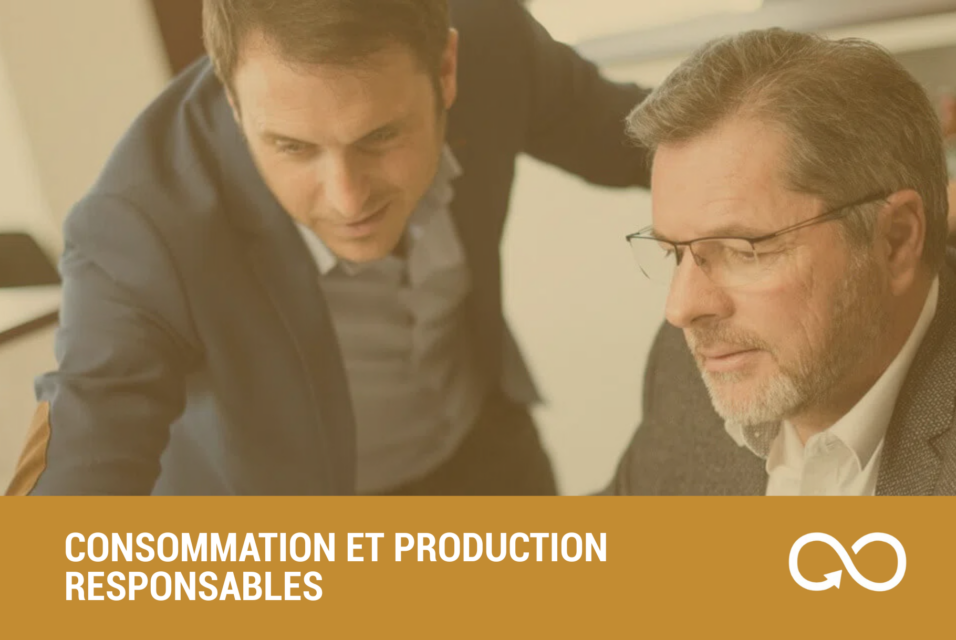 UNE CONSOMMATION ET UNE PRODUCTION RESPONSABLES